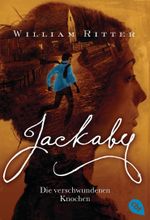 JACKABY - Die verschwundenen Knochen Cover des Buches JACKABY - Die verschwundenen Knochen (ISBN: 9783570311622)