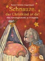 Schnauze, das Christkind ist da Cover des Buches Schnauze, das Christkind ist da (ISBN: 9783570312407)