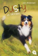 Dusty in Gefahr Cover des Buches Dusty in Gefahr (ISBN: 9783570312490)