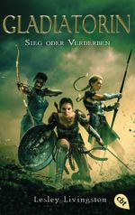Gladiatorin - Sieg oder Verderben Cover des Buches Gladiatorin - Sieg oder Verderben (ISBN: 9783570313534)