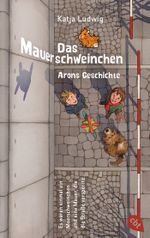 Das Mauerschweinchen Cover des Buches Das Mauerschweinchen (ISBN: 9783570313916)