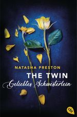 The Twin - Geliebtes Schwesterlein Cover des Buches The Twin - Geliebtes Schwesterlein (ISBN: 9783570314036)