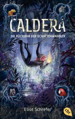 Caldera - Die Rückkehr der Schattenwandler Cover des Buches Caldera - Die Rückkehr der Schattenwandler (ISBN: 9783570315392)