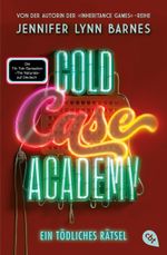 Cold Case Academy – Ein tödliches Rätsel Cover des Buches Cold Case Academy – Ein tödliches Rätsel (ISBN: 9783570315750)