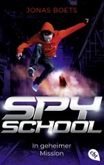 Spy School - In geheimer Mission Cover des Buches Spy School - In geheimer Mission (ISBN: 9783570315910)