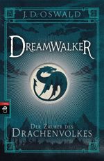 Dreamwalker - Der Zauber des Drachenvolkes Cover des Buches Dreamwalker - Der Zauber des Drachenvolkes (ISBN: 9783570403068)
