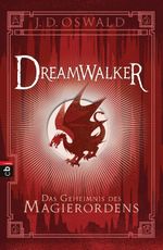 Dreamwalker - Das Geheimnis des Magierordens Cover des Buches Dreamwalker - Das Geheimnis des Magierordens (ISBN: 9783570403075)