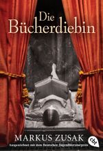 Die Bücherdiebin Cover des Buches Die Bücherdiebin (ISBN: 9783570403235)