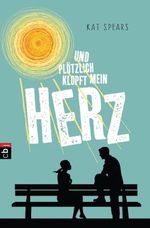 Und plötzlich klopft mein Herz Cover des Buches Und plötzlich klopft mein Herz (ISBN: 9783570403266)