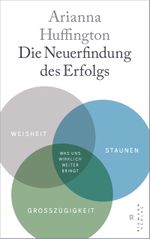 Die Neuerfindung des Erfolgs Cover des Buches Die Neuerfindung des Erfolgs (ISBN: 9783570501733)