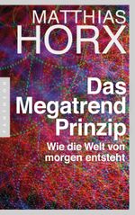 Das Megatrend-Prinzip Cover des Buches Das Megatrend-Prinzip (ISBN: 9783570552148)