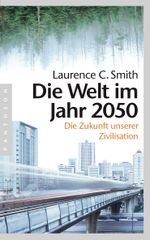 Die Welt im Jahr 2050 Cover des Buches Die Welt im Jahr 2050 (ISBN: 9783570552179)