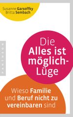Die Alles ist möglich-Lüge Cover des Buches Die Alles ist möglich-Lüge (ISBN: 9783570552520)