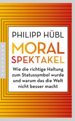 Moralspektakel Cover des Buches Moralspektakel (ISBN: 9783570555187)