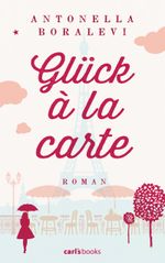 Glück à la carte Cover des Buches Glück à la carte (ISBN: 9783570585535)