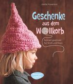 Geschenke aus dem Wollkorb Cover des Buches Geschenke aus dem Wollkorb (ISBN: 9783572080557)