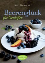 Beerenglück für Genießer Cover des Buches Beerenglück für Genießer (ISBN: 9783572081714)