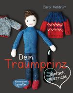 Dein Traumprinz - einfach gestrickt Cover des Buches Dein Traumprinz - einfach gestrickt (ISBN: 9783572081813)