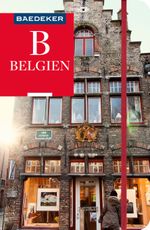 Baedeker Reiseführer Belgien Cover des Buches Baedeker Reiseführer Belgien (ISBN: 9783575003133)