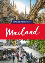 Baedeker SMART Reiseführer Mailand Cover des Buches Baedeker SMART Reiseführer Mailand (ISBN: 9783575007094)