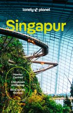 LONELY PLANET Reiseführer Singapur Cover des Buches LONELY PLANET Reiseführer Singapur (ISBN: 9783575011305)