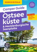 MARCO POLO Camper Guide Ostseeküste & Mecklenburgische Seenplatte Cover des Buches MARCO POLO Camper Guide Ostseeküste & Mecklenburgische Seenplatte (ISBN: 9783575021311)