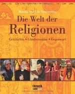 Die Welt der Religionen: Geschichte, Glaubenssätze, Gegenwart Cover des Buches Die Welt der Religionen: Geschichte, Glaubenssätze, Gegenwart (ISBN: 9783577145213)