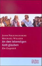 An den lebendigen Gott glauben: Ein Gespräch Cover des Buches An den lebendigen Gott glauben: Ein Gespräch (ISBN: 9783579051871)