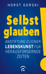 Selbst glauben! Cover des Buches Selbst glauben! (ISBN: 9783579062884)