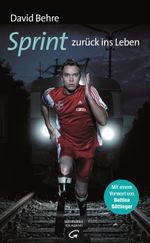 Sprint zurück ins Leben Cover des Buches Sprint zurück ins Leben (ISBN: 9783579066332)