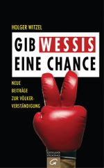 Gib Wessis eine Chance Cover des Buches Gib Wessis eine Chance (ISBN: 9783579066424)