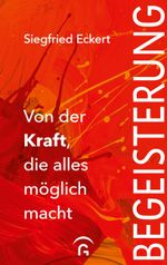 Begeisterung Cover des Buches Begeisterung (ISBN: 9783579070421)