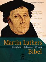 Martin Luthers Bibel Cover des Buches Martin Luthers Bibel (ISBN: 9783579071565)