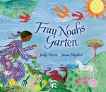 Frau Noahs Garten Cover des Buches Frau Noahs Garten (ISBN: 9783579071695)