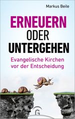 Erneuern oder untergehen Cover des Buches Erneuern oder untergehen (ISBN: 9783579071725)