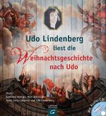 Udo Lindenberg liest die Weihnachtsgeschichte nach Udo Cover des Buches Udo Lindenberg liest die Weihnachtsgeschichte nach Udo (ISBN: 9783579072258)