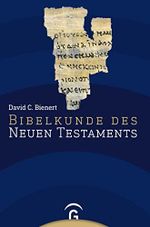 Bibelkunde des Neuen Testaments Cover des Buches Bibelkunde des Neuen Testaments (ISBN: 9783579080437)