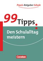99 Tipps / Den Schulalltag meistern Cover des Buches 99 Tipps / Den Schulalltag meistern (ISBN: 9783589229369)