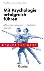 Pocket Business / Mit Psychologie erfolgreich führen: Menschen verstehen - Verhalten steuern Cover des Buches Pocket Business / Mit Psychologie erfolgreich führen: Menschen verstehen - Verhalten steuern (ISBN: 9783589234509)