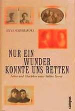 Nur ein Wunder konnte uns retten: Leben und Überleben unter Stalins Terror Cover des Buches Nur ein Wunder konnte uns retten: Leben und Überleben unter Stalins Terror (ISBN: 9783593365237)