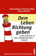 Dem Leben Richtung geben Cover des Buches Dem Leben Richtung geben (ISBN: 9783593373232)
