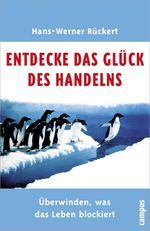 Entdecke das Glück des Handelns Cover des Buches Entdecke das Glück des Handelns (ISBN: 9783593374482)