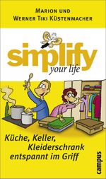 simplify your life - Küche, Keller, Kleiderschrank entspannt im Griff Cover des Buches simplify your life - Küche, Keller, Kleiderschrank entspannt im Griff (ISBN: 9783593377902)