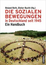 Die Sozialen Bewegungen in Deutschland seit 1945 Cover des Buches Die Sozialen Bewegungen in Deutschland seit 1945 (ISBN: 9783593383729)