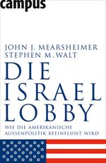 Die Israel-Lobby Cover des Buches Die Israel-Lobby (ISBN: 9783593383774)