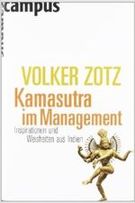 Kamasutra im Management Cover des Buches Kamasutra im Management (ISBN: 9783593385150)