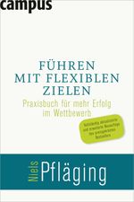 Führen mit flexiblen Zielen Cover des Buches Führen mit flexiblen Zielen (ISBN: 9783593388236)