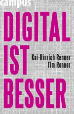 DIGITAL IST BESSER Cover des Buches DIGITAL IST BESSER (ISBN: 9783593392080)