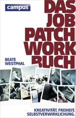 Das Job-Patchwork-Buch Cover des Buches Das Job-Patchwork-Buch (ISBN: 9783593398051)