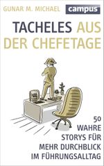 Tacheles aus der Chefetage Cover des Buches Tacheles aus der Chefetage (ISBN: 9783593398419)